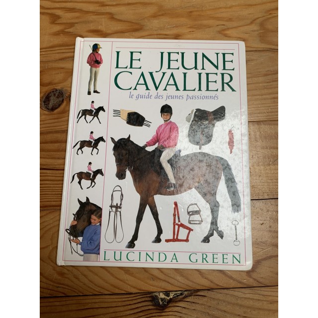Livre "le jeune cavalier:le guide des jeunes passionnés"