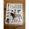 Livre "le jeune cavalier:le guide des jeunes passionnés"