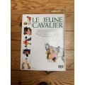 Livre "le jeune cavalier:le guide des jeunes passionnés"