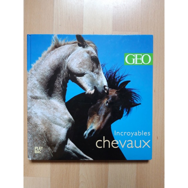 Livre Incroyables chevaux