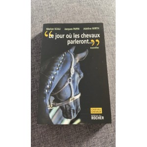 Livre « le jour où les chevaux parleront »