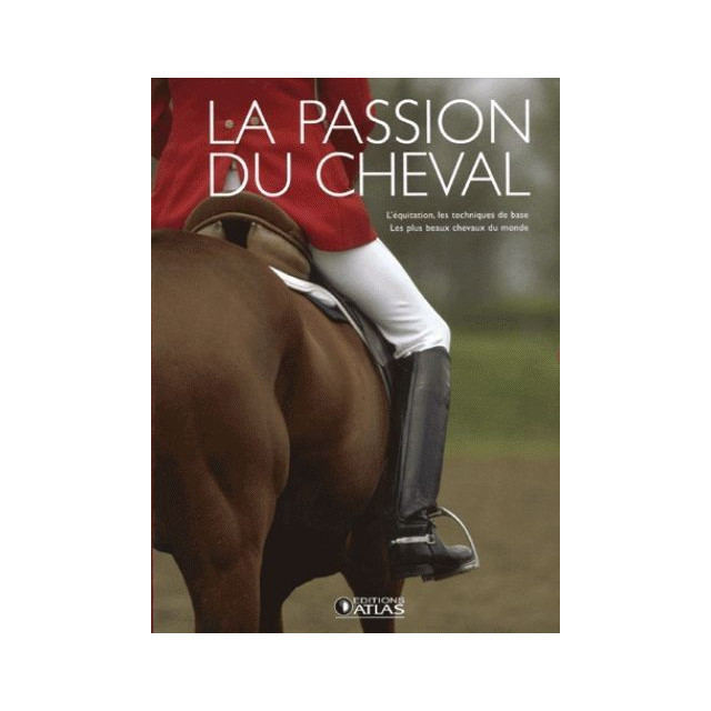 La passion du cheval ( 2 livres Atlas)