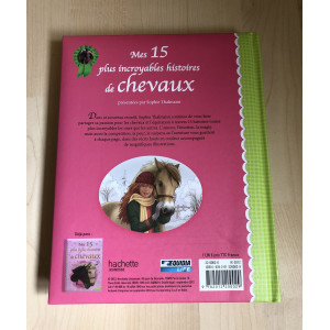 Mes 15plus incroyables histoires de chevaux