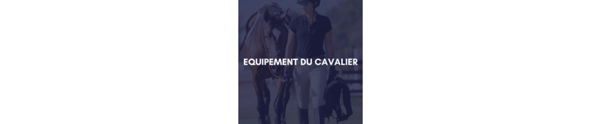 Equipement du Cavalier