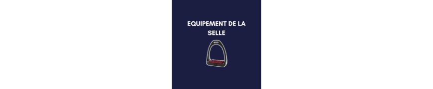 Equipement de la selle