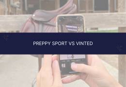 PreppySport VS Vinted : quelle plateforme choisir pour vos articles d’équitation ?