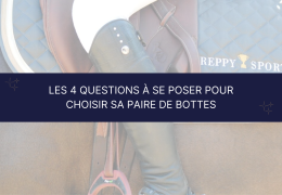 Les 4 questions à se poser pour bien  choisir sa paire de bottes d'équitation 🤔