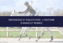 Le Coup de Cœur Preppy 2 - Grossesse et équitation : peut-on continuer à monter enceinte ?
