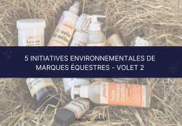 5 initiatives environnementales de marques équestres - Volet 2