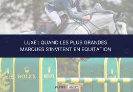 Luxe : Quand les plus grandes marques s’invitent en équitation