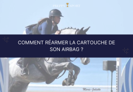 Comment réarmer la cartouche de son airbag ? 🔧🐴