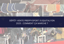 Dépôt-vente PreppySport à EquitaLyon 2025 : comment ça marche ?